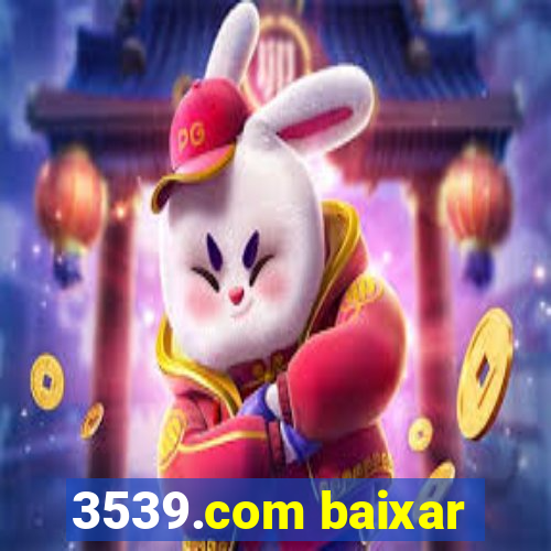 3539.com baixar